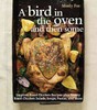 A Bird in the Oven and Then Some