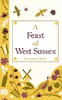 A Feast of West Sussex