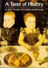 A Taste of History: 10,000 Years of Food in Britain
