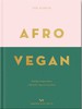 Afro Vegan: Family recipes from a British-Nigerian kitchen