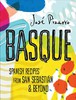 Basque: Spanish Recipes from San Sebastian and Beyond