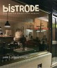 Bistrode: Great Food from Sydney's Iconic Restaurant