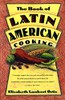 The Book Of Latin American Cooking