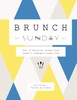Brunch the Sunday Way: Over 70 delicious recipes from London's legendary Sunday Cafe