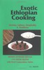 Exotic Ethiopian Cooking: Society, Culture, Hospitality & Traditions