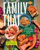 Family Thai: Bringing the Flavors of Thailand Home