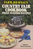 Farm Journal's Country Fair Cookbook Prize-Winning Recipes