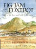 Fig Jam and Foxtrot