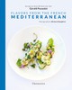 Flavors from the French Mediterranean: Recipes by three Michelin star chef