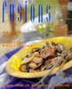 Fusions: A New Look at Australian Cooking