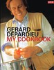 Gerard Depardieu: My Cookbook