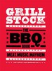 Grillstock: The BBQ Book