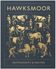 Hawksmoor: Restaurants & Recipes