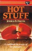 Hot Stuff: A Cookbook in Praise of the Piquant