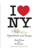 I Love New York: Ingredients and Recipes