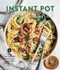 Instant Pot Family Meals: 60+ Fast, Flavorful Meal for the Dinner Tabl