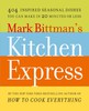 Mark Bittman's Kitchen Express
