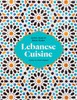 Lebanese Cuisine: Past and Present