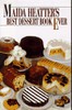 Maida Heatter's Best Dessert Book Ever