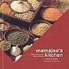 Mamajee's Kitchen: Indian Cooking From Three Continents
