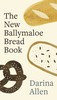 The New Ballymaloe Bread Book