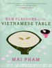 New Flavours of the Vietnamese Table