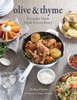 Olive & Thyme: Everyday Meals Made Extraordinary