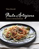 Pasta Artigiana: Simple to Extraordinary