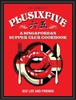 Plusixfive: A Singaporean Supper Club Cookbook