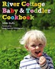 River Cottage Baby and Toddler Cookbook