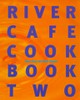 River Café Cookbook Two