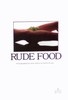 Rude Food