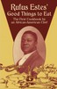 Rufus Estes' Good Things to Eat