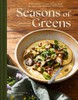 Seasons of Greens: A Collection of New Recipes from the Iconic San Francisco Restaurant