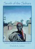 South of the Sahara: Traditional Cooking from the Lands of West Africa
