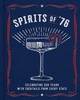 Spirits of '76: Celebrating 250 Years with Cocktails from Every State