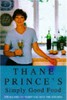 Thane Prince's Simply Good Food