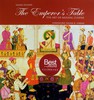 The Emperors Table: The Art of Mughal Cuisine