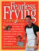The Fearless Frying Cookbook