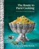 The Route to Parsi Cooking: From Pars to India and Beyond