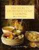 The Secrets of French Home Cooking