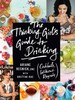 The Thinking Girl's Guide To Drinking: (Cocktails without Regrets)