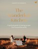 The Wanderlust Kitchen: Plant-based recipes for adventurous souls: A spiritual guide to healing recipes from around the world