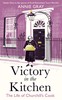 Victory in the Kitchen: The Life of Churchill's Cook