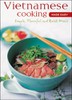 Vietnamese Cooking Made Easy: Simple, Flavorful and Quick Meals