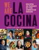 We Are La Cocina