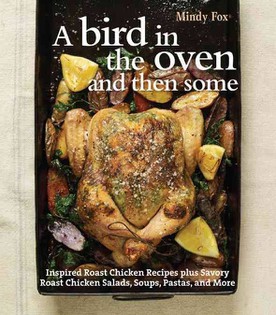 A Bird in the Oven and Then Some
