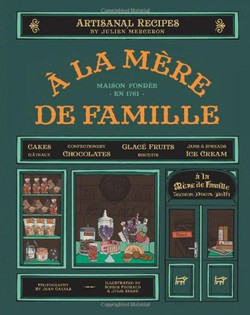 À la Mère de la Famille: Artisanal recipes