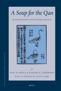 A Soup for the Qan: Chinese Dietary Medicine of the Mongol Era as Seen in the Hu Szu-hui’s Yin-shan Cheng-yao
