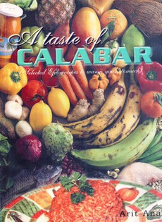 A Taste of Calabar: Selected Efik recipes to warm your stomach